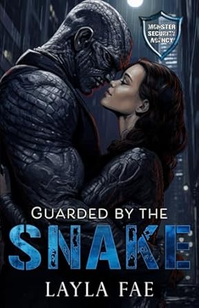 Guarded by the Snake — Layla Fae
Monster Romance