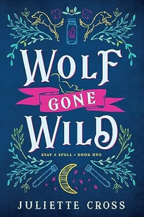 Wolf Gone Wild — Juliette Cross
 Werewolf Romance
