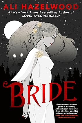 Bride — Ali Hazelwood
Werewolf Romance