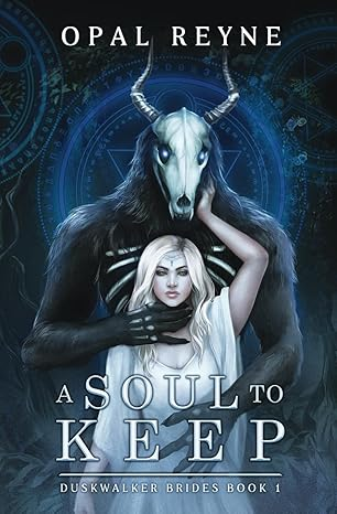 A Soul to Keep — Opal Reyne
